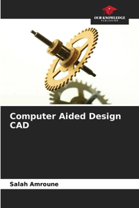 Computer Aided Design CAD