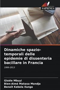 Dinamiche spazio-temporali delle epidemie di dissenteria bacillare in Francia