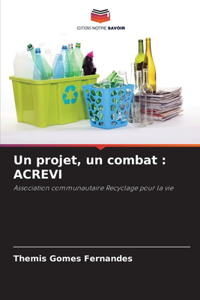 Un projet, un combat