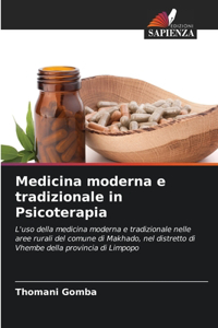 Medicina moderna e tradizionale in Psicoterapia