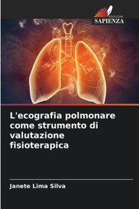 L'ecografia polmonare come strumento di valutazione fisioterapica