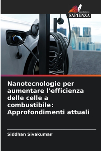 Nanotecnologie per aumentare l'efficienza delle celle a combustibile