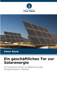 Ein geschäftliches Tor zur Solarenergie