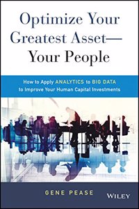 Optimize Your Greatest Asset - Your People