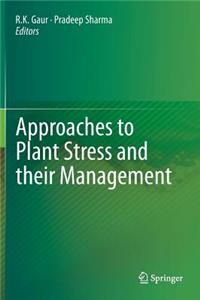 Approaches to Plant Stress and Their Management