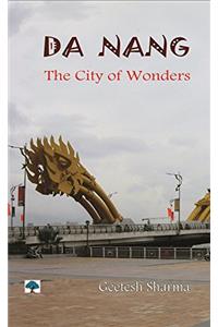 Da Nang: The City of Wonders