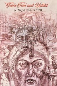 Tales Told & Untold [Rituparna Khan]
