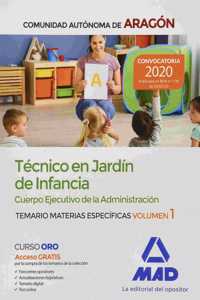 Tecnicos en Jardin de Infancia del Cuerpo Ejecutivo de la Administracion de la Comunidad Autonoma de Aragon (Escala de Ayudantes Facultativos). Temario de materias especificas 1