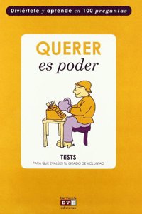 Querer es poder / where there's a will there's a way