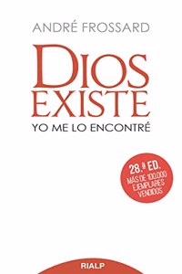 Dios existe. Yo me lo encontre