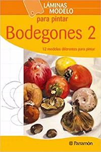 Bodegones/ Still Life: 12 modelos de laminas para pintar/ 12 Art model to draw (2)