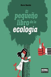 EL PEQUENO LIBRO DE LA ECOLOGIA