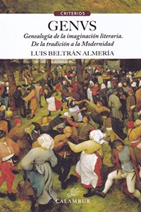 GENUS . Genealogia de la imaginacion literaria. Tradicion a Modernidad