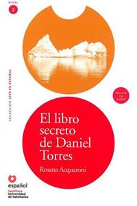 El Libro Secreto de Daniel Torres (Libro ]Cd) [The Secret Book of Daniel Torres (Book ]Cd)]