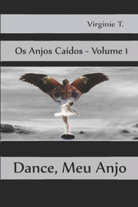 Dance, Meu Anjo