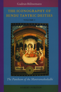 Iconography of Hindu Tantric Deities (2 Vols.)