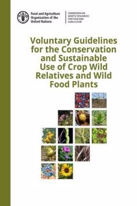 Voluntary guidelines for the conservation and sustainable use of crop wild relatives and wild food plants