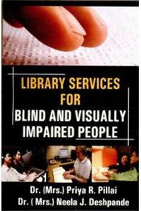 Library Services for Blind And Visuality Impaired People