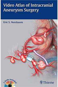 Video Atlas of Intracranial Aneurysm Surgery