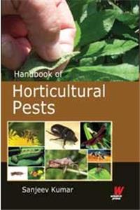 Handbook of Horticultural Pests