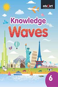 Knowledge Waves Cbse (Gk) Textbook For Class 6 (Classic Series)