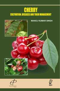 Cherry Cultivation, Diseases and Their Management [Hardcover] Manoj Kumar