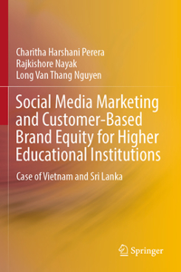 Social Media Marketing and Customer-Based Brand Equity for Higher Educational Institutions