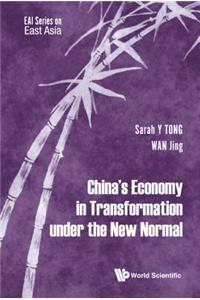 China's Economy in Transformation Under the New Normal