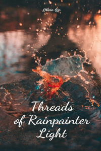Threads of Rainpainter Light