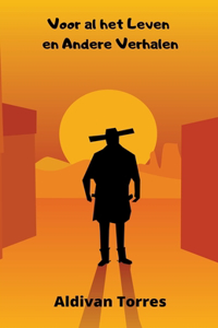 Voor al het Leven en Andere Verhalen