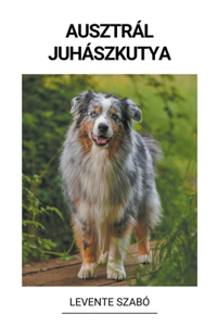 Ausztrál juhászkutya