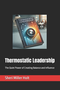 Thermostatic Leadership