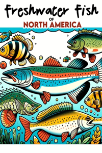 Freshwater Fish of North America