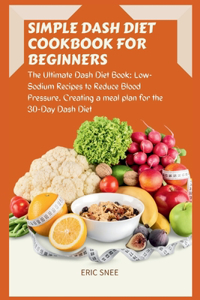 Simple Dash Diet Cookbook for Beginners