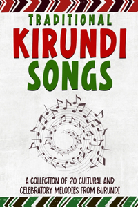 Traditional Kirundi Songs