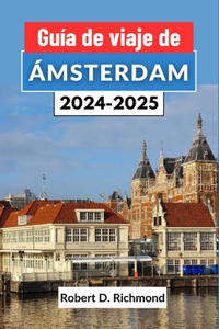 Guía de viaje de Ámsterdam 2024-2025