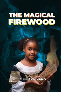 Magical Firewood