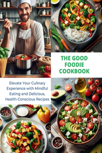 Good Foodie Cookbook