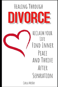 Healing Through Divorce