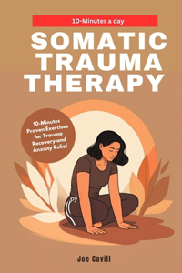 Somatic Trauma Therapy