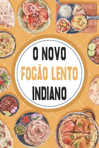 O novo fogão lento indiano