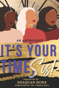 It's Your Time, Sis!
