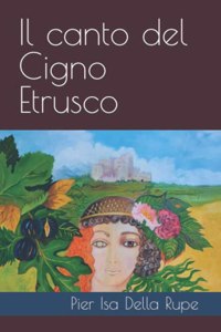 Il canto del Cigno Etrusco