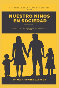 Nuestro Niños En Sociedad