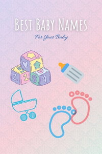 Best Baby Names - For Your Baby