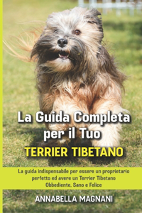 La Guida Completa per Il Tuo Terrier Tibetano