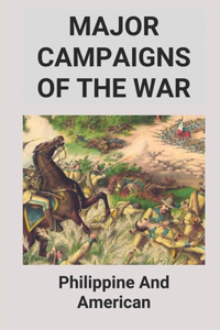 Major Campaigns Of The War