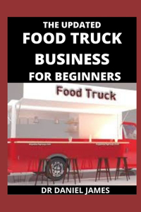 The Updated Food Truck For Beginners