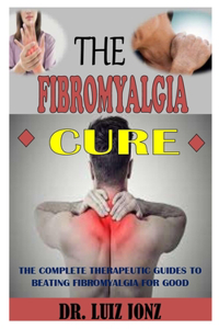 The Fibromyalgia Cure