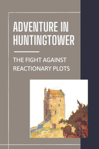 Adventure In Huntingtower